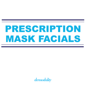 Prescription Mask Facial System