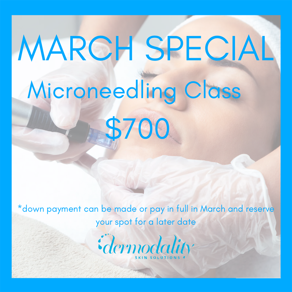 March Special - Microneedling Class - $700