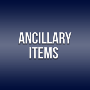 Ancillary Items